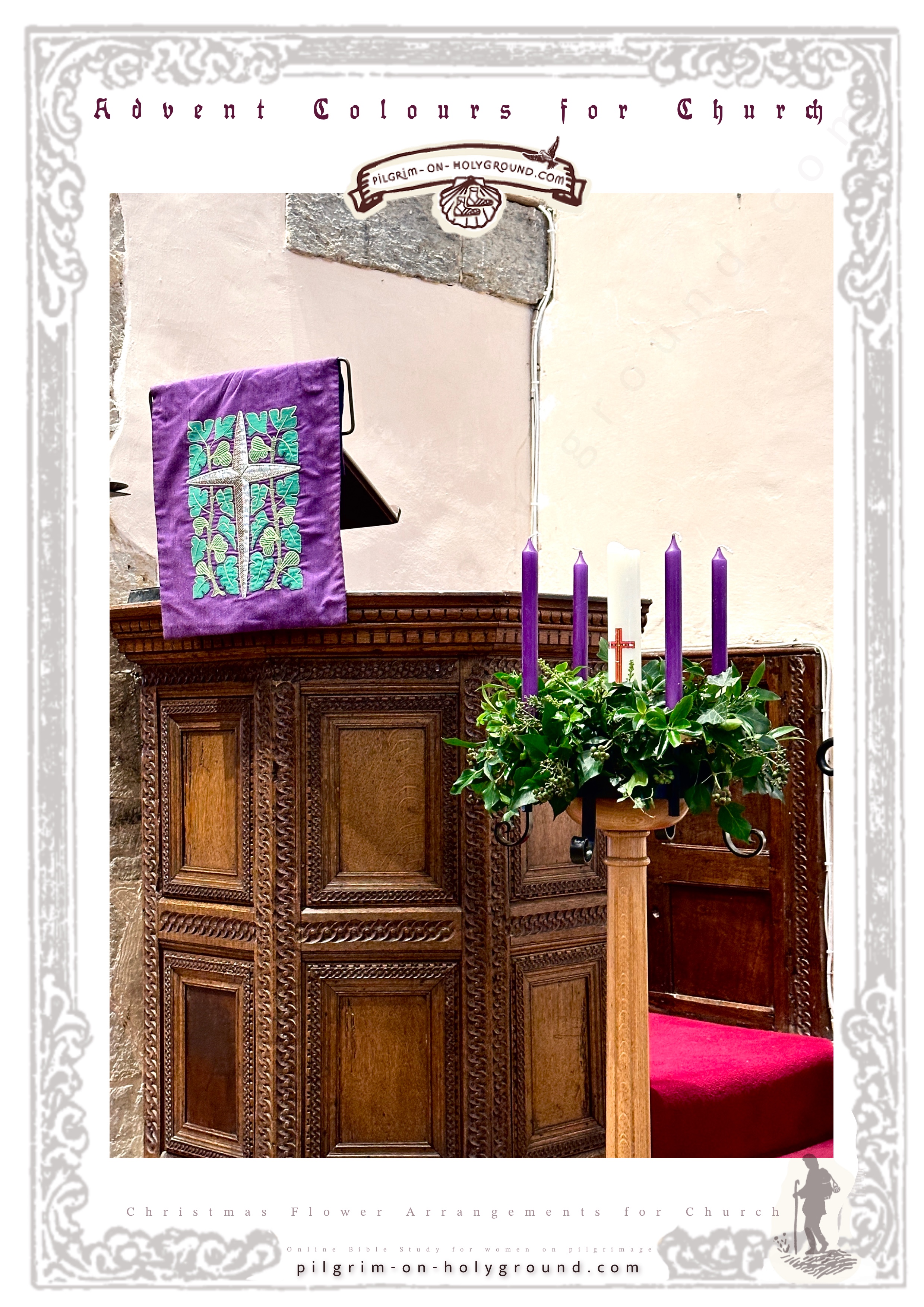 Traditional Church Colours for Advent decor. Purple Lectern Scarf and Advent Candles Wreath, Classic Advent Wreath Candles Inspiration pictures, my Pilgrimage Photos of Floral Arrangements for Christmas Church Decor