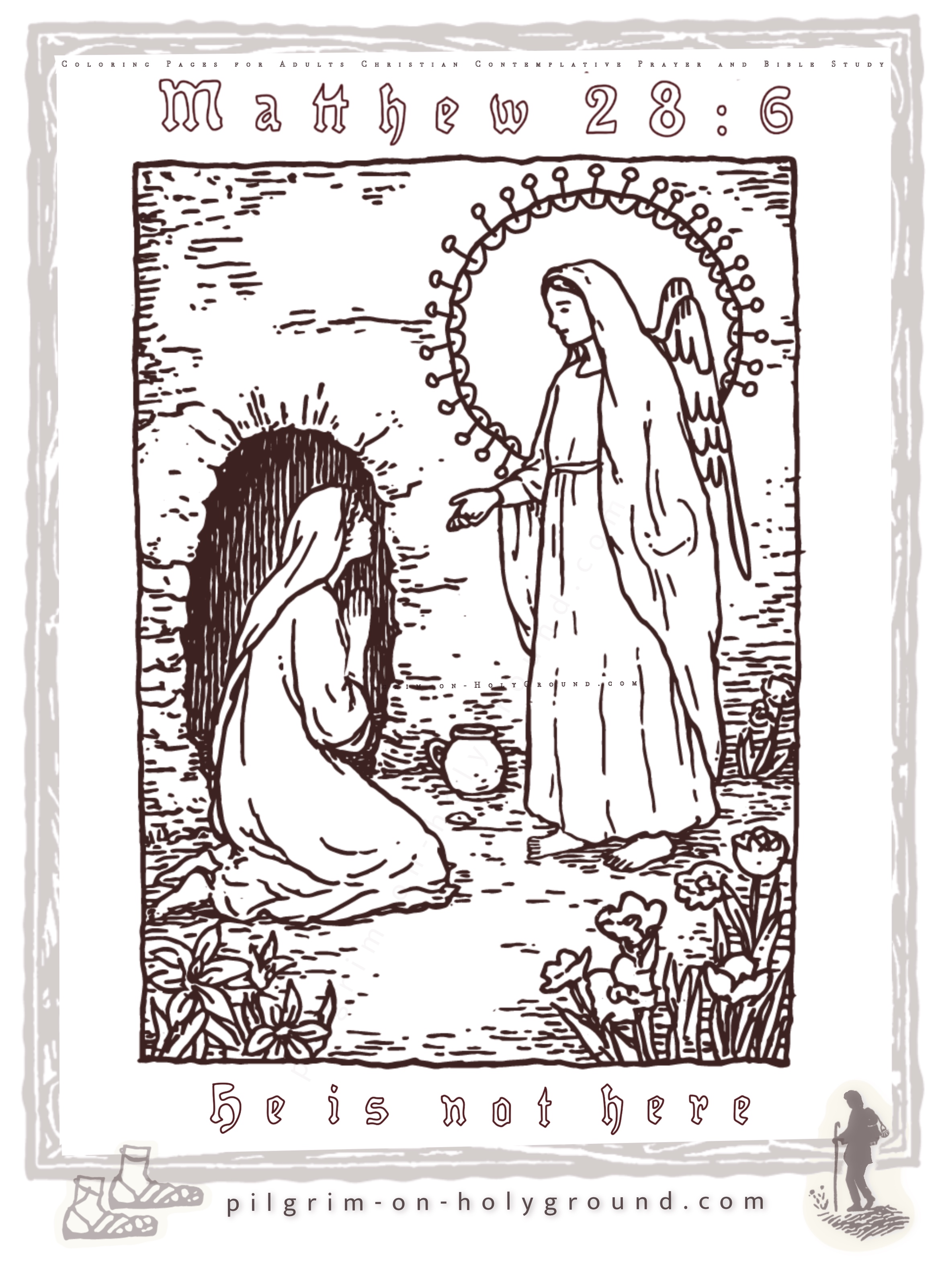 Angel and Mary Magdalene at the Tomb, He is not Here Scene ,Scripture Verse Matthew 28 :6 to color with lettering text
Coloring Pages for Adults 
Christian Bible Scripture Scenes